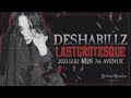 Deshabillz - Lastgrotesque 「破宴」7th AVENUE | Full Live 1080p | Revisited | 2023.12.02 |