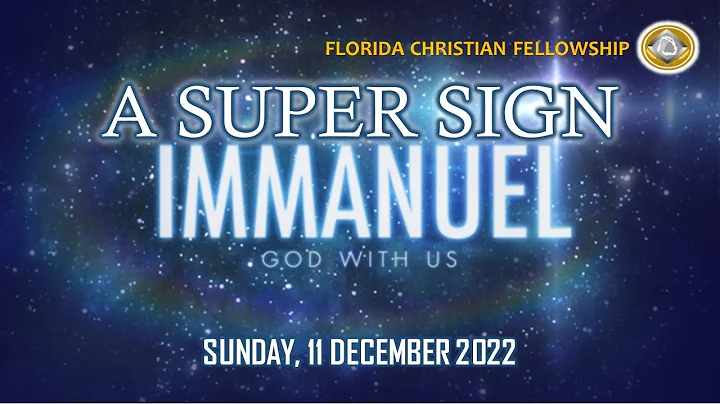 Sunday 4th December 2022 | A Super Sign | Pastor: ...