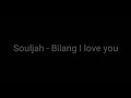 download Lirik lagu souljah - bilang I love you - day day download Lirik lagu souljah - bilang I love you - day day