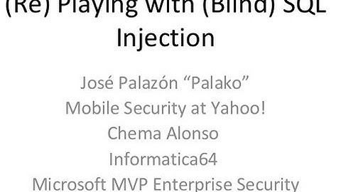 Shmoocon 2009 - Re-Playing with (Blind) SQL Injection