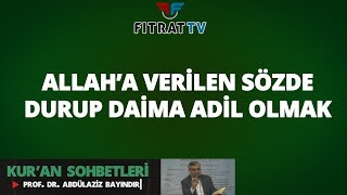 Allah’a Verilen Sözde Daima Adil Olmak (Maide 7-11. Ayetler)