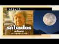 La Luna | Sábados Culturales