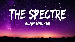 The Spectre - Alan Walker (lyrics) | Lily, Darkside, Alone