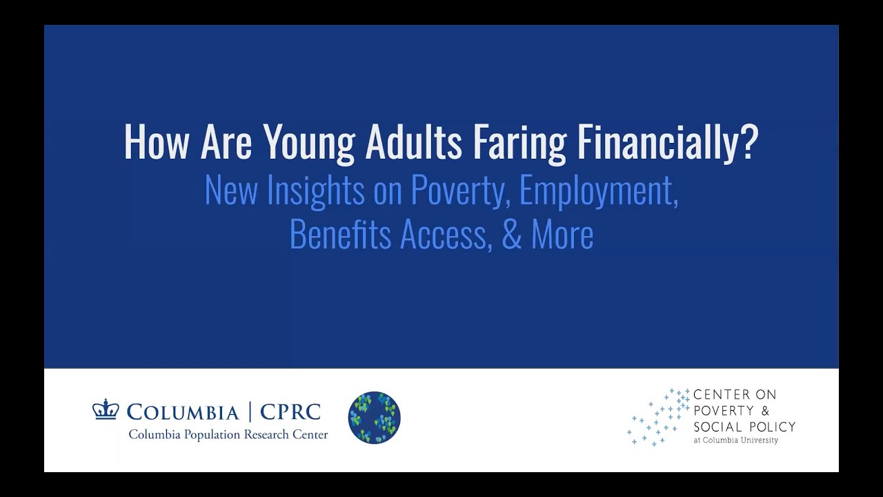 How Are Young Adults Faring Financially: New Insights on Poverty, Employment, Benefit Access & More
