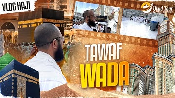 VLOG HAJI: TAWAF WADA 1445 H, USTADZ KHALID BASALAMAH - UHUD TOUR