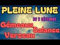 Pleine Lune du 5 Décembre : Gémeaux, Balance & Verseau 🌕