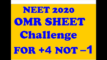 NEET OMR Sheet 2020 How to challenge  key graded by the machine must watch
