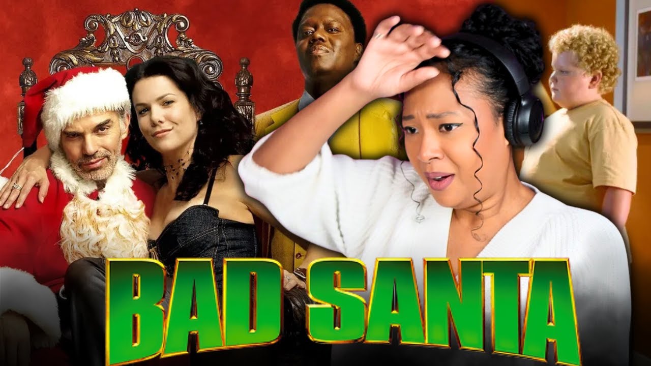 HIDE YO KIDS HIDE YO WIFE!! BAD SANTA MOVIE REACTION | FIRST TIME WATCHING