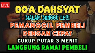 BISMILLAH KUNFAYAKUN 🤲🤲 SESEPI APAPUN USAHA,BISA DILARISKAN DENGAN AYAT INI | SEMOGA MENDAPAT BERKAH