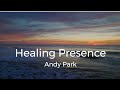 Healing presence
