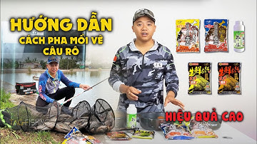 Hướng Dẫn Pha Mồi Vê Câu Rô Của Lão Quỷ | Hiệu Quả Cao