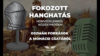 Fokozott hanghatás - Oszmán források a mohácsi csatáról