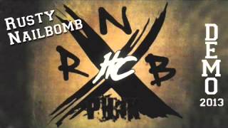 Rusty Nailbomb - Demo 2013