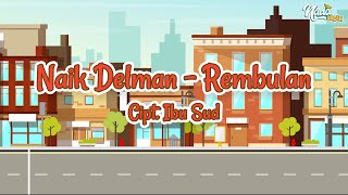 Naik Delman - (Cipt Ibu Sud) - Rembulan