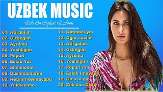 Uzbek Music 2020 - Uzbek Qo'shiqlari 2020 - узбекская музыка 2020 - узбекские песни 2020