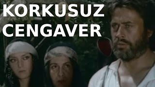 Korkusuz Cengaver | Cüneyt Arkın  Eski Türk Filmi Tek Parça