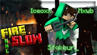 La PIRE Team ?‍♂️ | Fire Slow UHC Saison 1