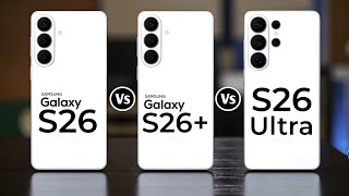 Samsung Galaxy S26 Vs Samsung Galaxy S26 Vs Samsung Galaxy S26 Ultra