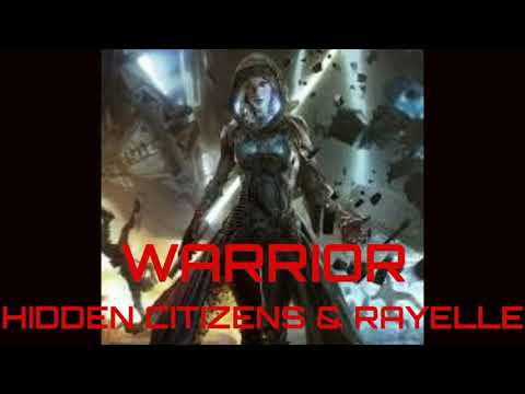 HIDDEN CITIZENS FT RAYELLE WARRIOR STAND UP