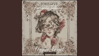 Forgive, Forget