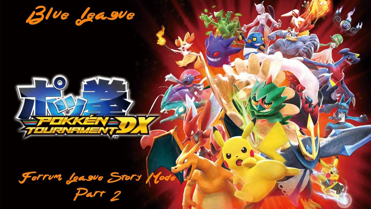 Pokken Tournament DX - Ferrum League Story Mode (Blue and Red League) (NS Gameplay Part 2)