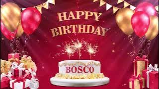 BOSCO | Happy Birthday To You | Happy Birthday Songs 2022
