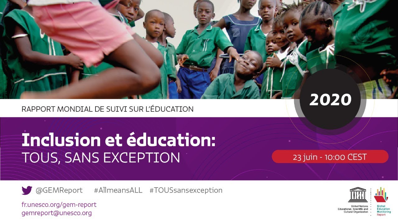 Rapport mondial de suivi sur l'éducation, 2020: Inclusion et éducation :  tous, sans exception