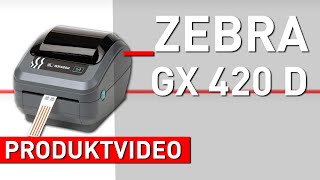 Zebra Gx420D-Etikettendrucker Rasanter Kompakter Thermodrucker Mediaform Shop Produktvideo