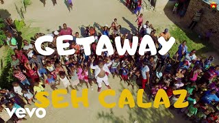 Seh Calaz - Get Away (Official Video)