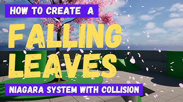 How To Create A Falling Leaves Niagara System - Unreal Engine 5 Tutorial