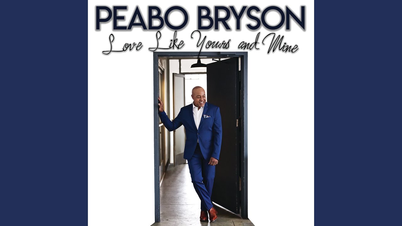 Peabo Bryson Love Like Yours And Mine Lyrics Genius Lyrics