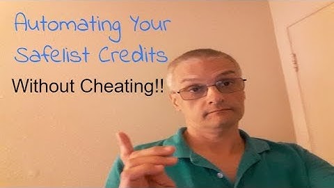 Automate Earning Safelist Credits Without Cheating