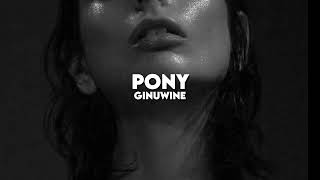 Pony - Ginuwine (slowed + reverb)