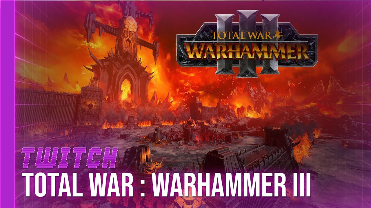 [TWITCH] Total War: WARHAMMER III – 19/08/22 – Partie [1/2]