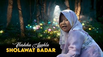 SHOLAWAT BADAR (صلوات بدر) VERSI NASHIHA SYAHLA – SHOLAWAT ANAK ANAK (OFFICIAL MUSIC VIDEO)
