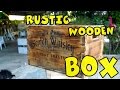 Rustic wooden box (Wooden crate -Vecchia cassa di legno)