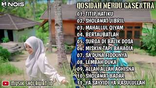 QOSIDAH SHOLAWAT MERDU GASENTRA SHOLAWAT JIBRIL ,MAHALLUL QIYAM FULL ALBUM TERBARU 2024