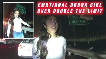Emotional Drunk Girl Arrested for DWI at OVER DOUBLE the Limit