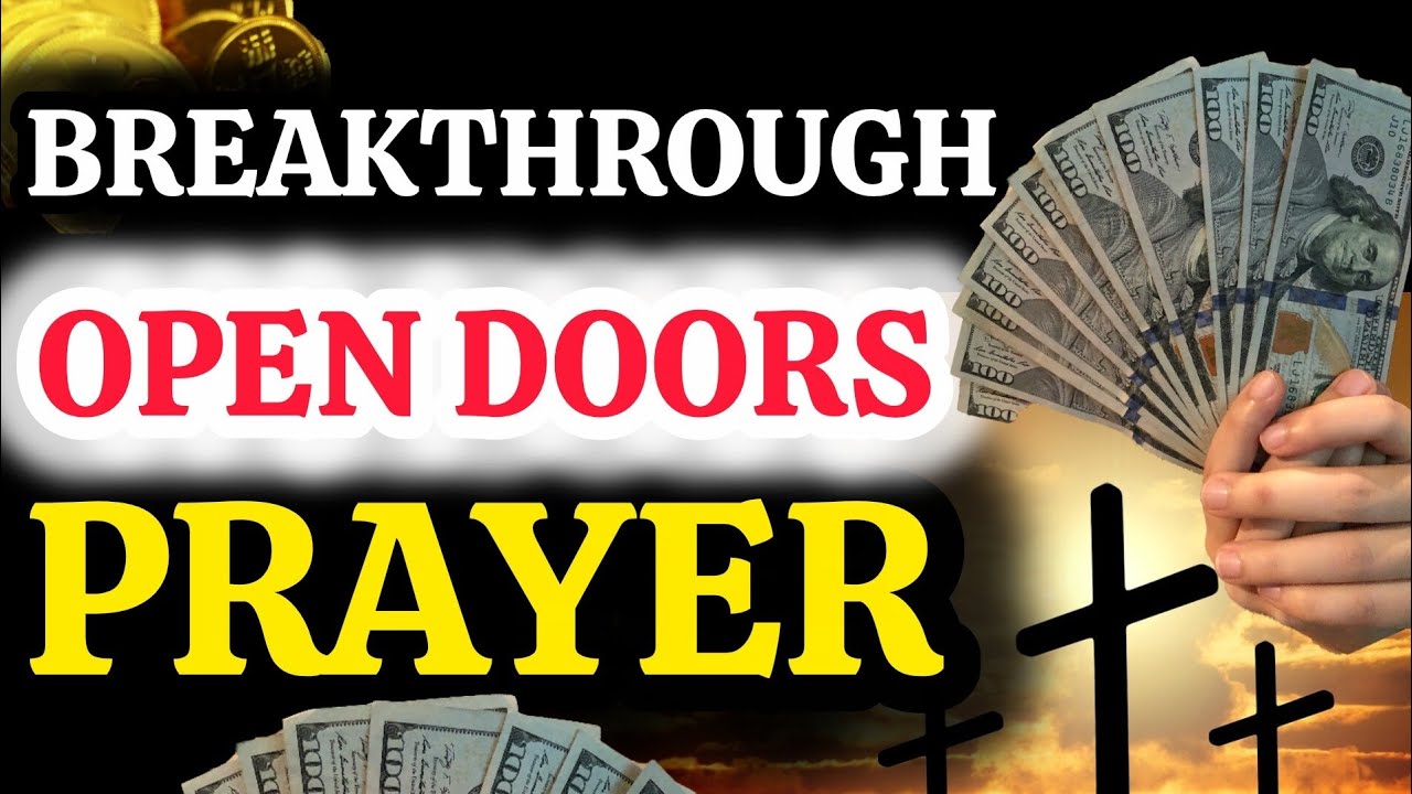 Prayers For Breakthrough And Open Doors - YouTube
