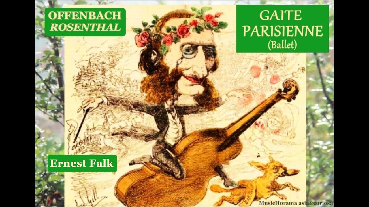 GAITE PARISIENNE, ballet - Manuel ROSENTHAL sur des oeuvres de Jacques OFFENBACH - Ernest Falk 1956