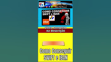 Código SWIFT e IBAN – Google AdSense com Banco Inter – Veja como Conseguir | 01