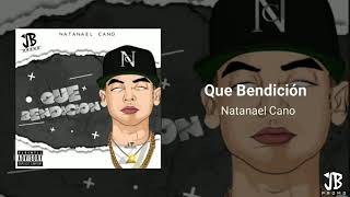 Natanael    Cano    Que   Bendicion