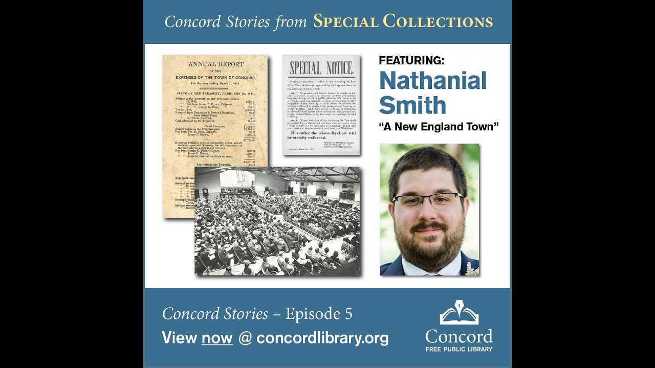 Concord Stories from Special Collections: A New England Town - A Conversation with Nate Smith