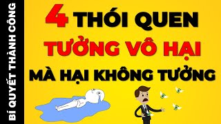 Ngã Ngửa Với 4 THÓI QUEN Bạn Vẫn Làm Hằng Ngày Hoá Ra Lại Là Thứ NGĂN CẢN Sự Giàu Có Hạnh Phúc