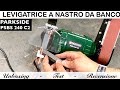 levigatrice a nastro da banco doppia. PSBS 240 c2. Con disco abrasivo. PARKSIDE lidl. recensione