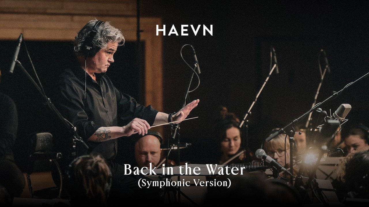 HAEVN - Back in the Water (Symphonic Version)