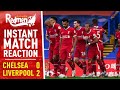 Chelsea 0-2 Liverpool | Instant Match Reaction