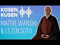Matre wanshi et le zen soto