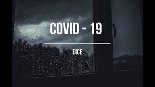 DICE - "COVID - 19" // EMOTIONAL MUSIC