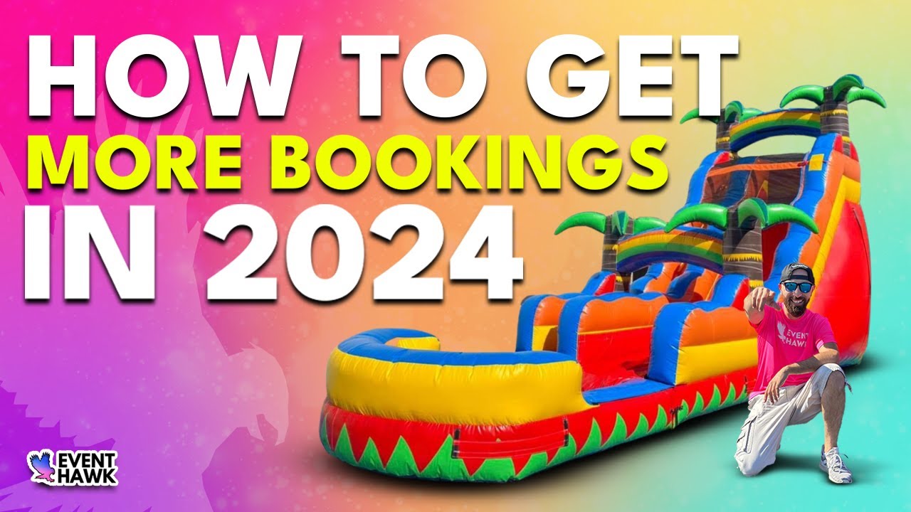 Boost Your Party Rental Business Bookings In 2024: The Ultimate Guide